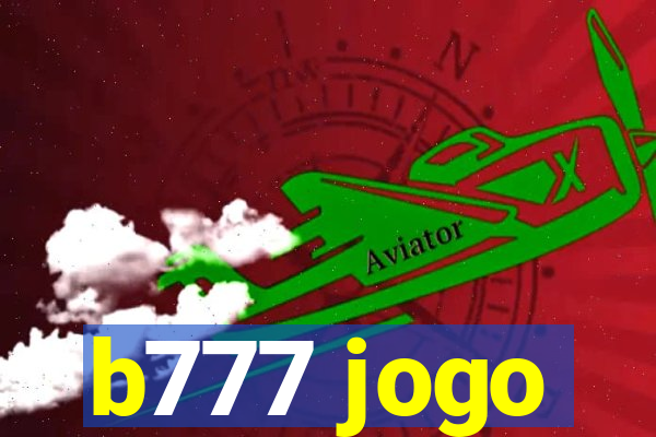 b777 jogo