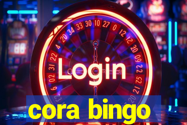 cora bingo