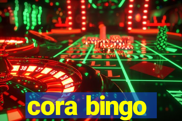 cora bingo