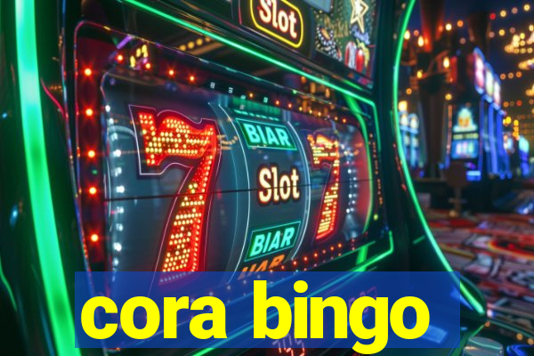 cora bingo