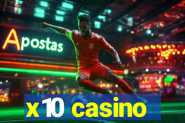 x10 casino