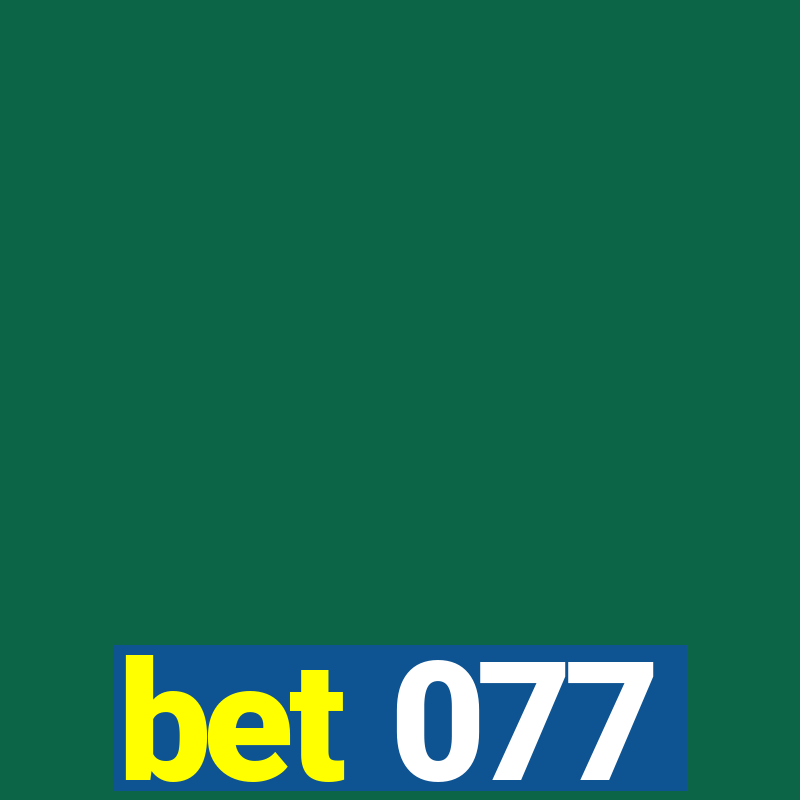 bet 077