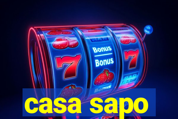 casa sapo