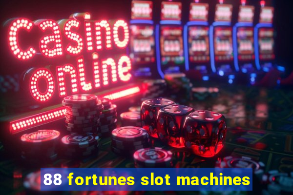 88 fortunes slot machines