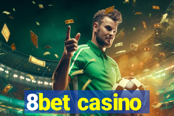 8bet casino