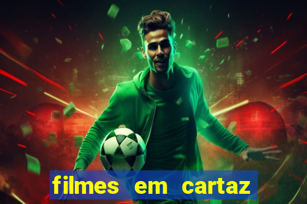 filmes em cartaz cinepolis parque shopping