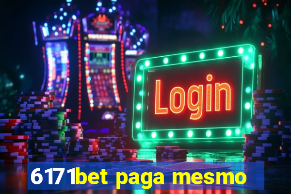 6171bet paga mesmo