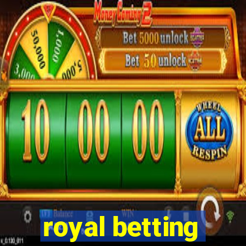 royal betting