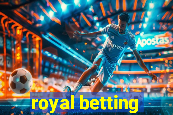 royal betting