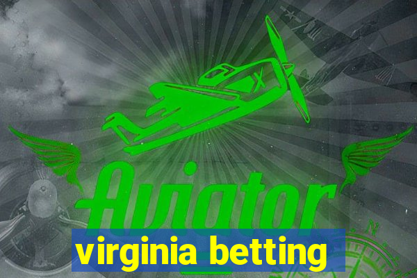 virginia betting