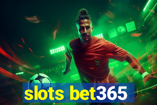 slots bet365