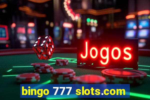 bingo 777 slots.com