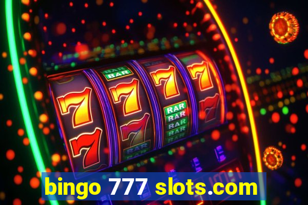 bingo 777 slots.com