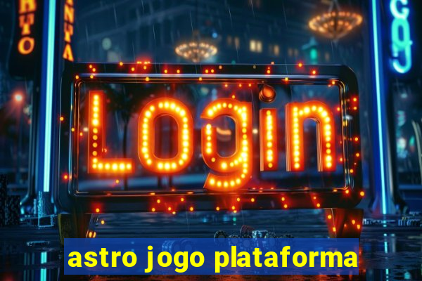 astro jogo plataforma