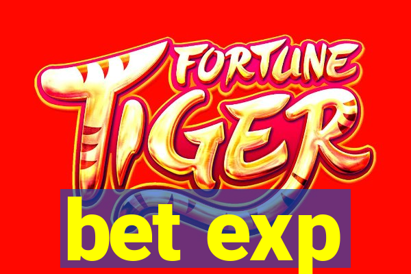 bet exp