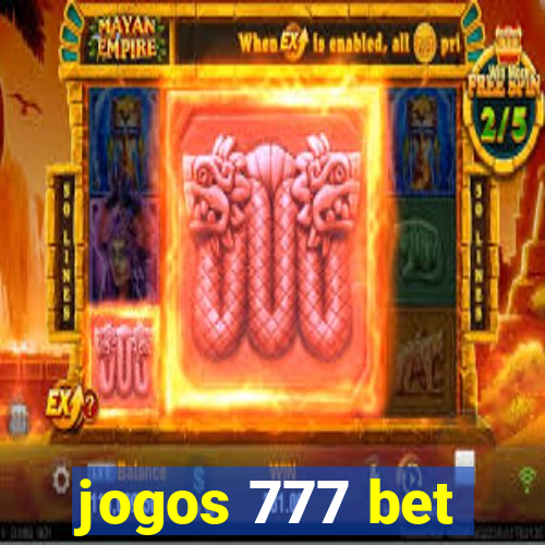 jogos 777 bet