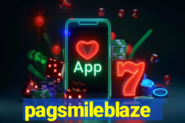 pagsmileblaze