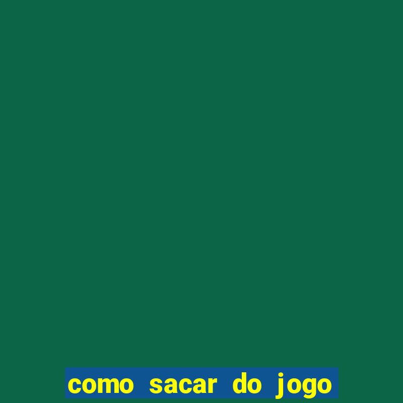 como sacar do jogo fortune tiger