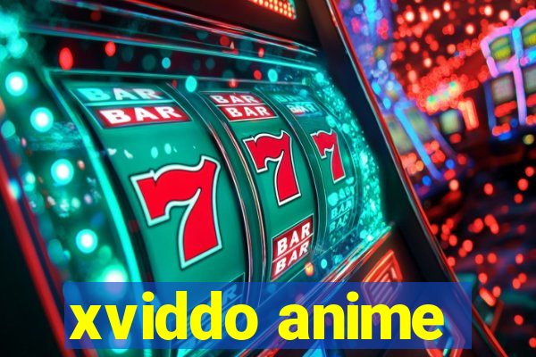 xviddo anime