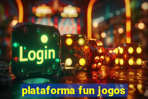 plataforma fun jogos