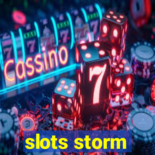 slots storm