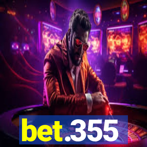 bet.355