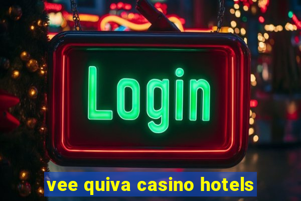 vee quiva casino hotels