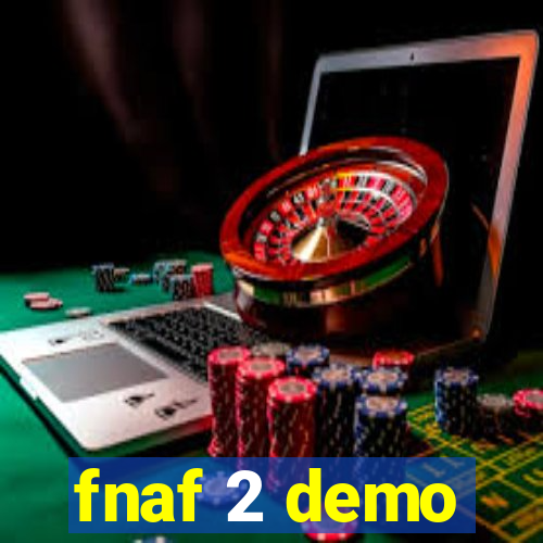 fnaf 2 demo