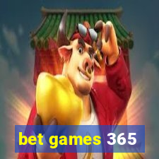 bet games 365