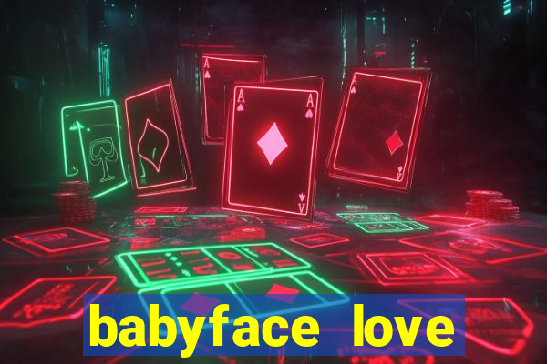 babyface love marriage & divorce