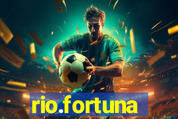 rio.fortuna