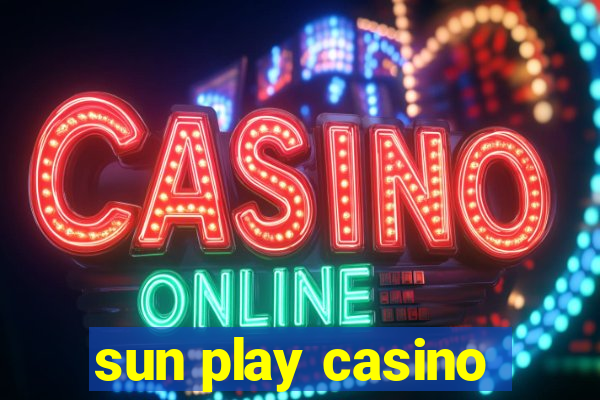 sun play casino