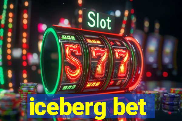 iceberg bet