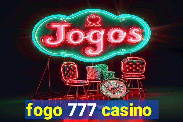 fogo 777 casino