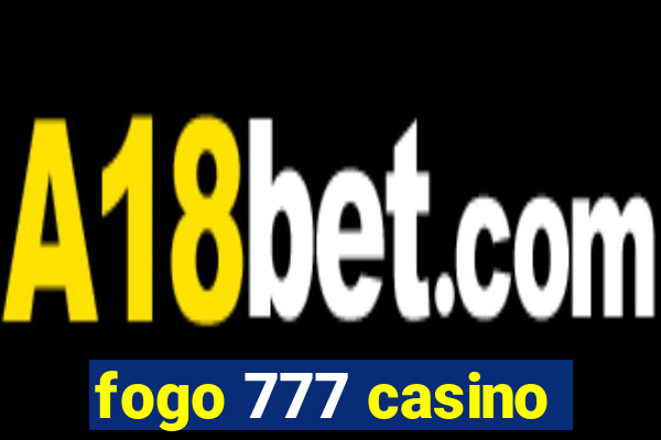 fogo 777 casino