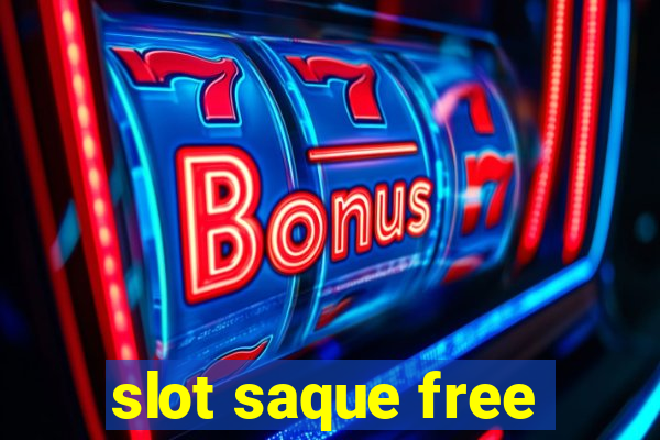 slot saque free