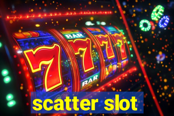 scatter slot