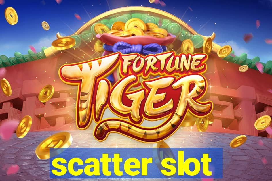 scatter slot