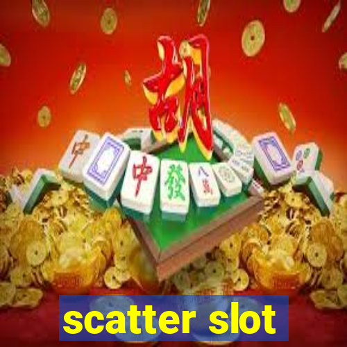 scatter slot