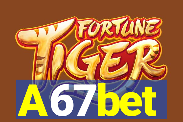 A67bet