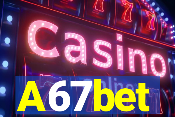 A67bet