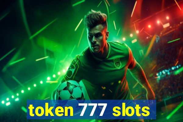 token 777 slots