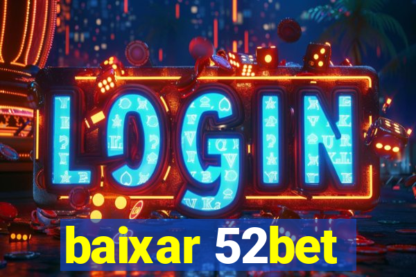 baixar 52bet