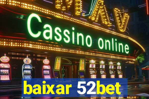 baixar 52bet