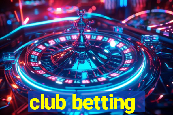 club betting