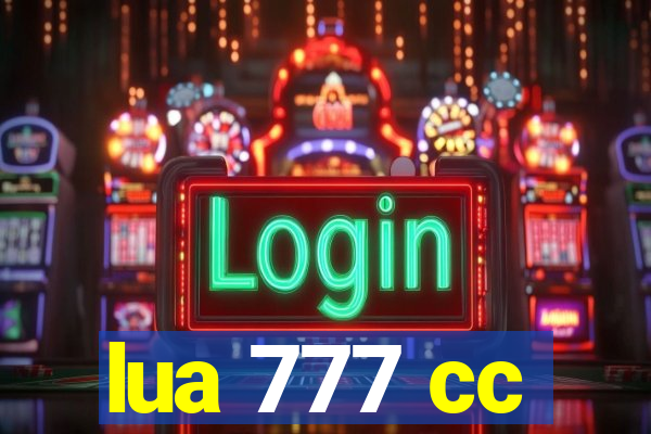 lua 777 cc