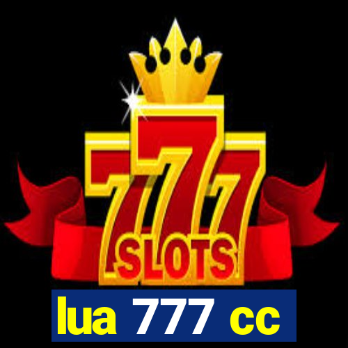 lua 777 cc