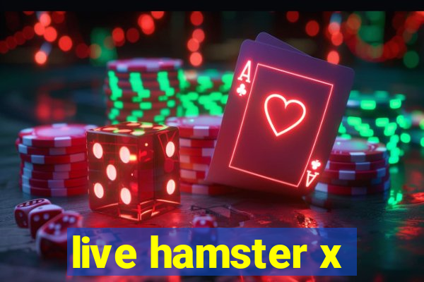 live hamster x