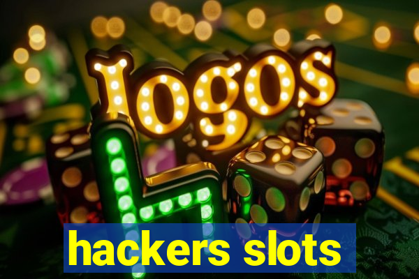 hackers slots