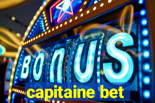 capitaine bet